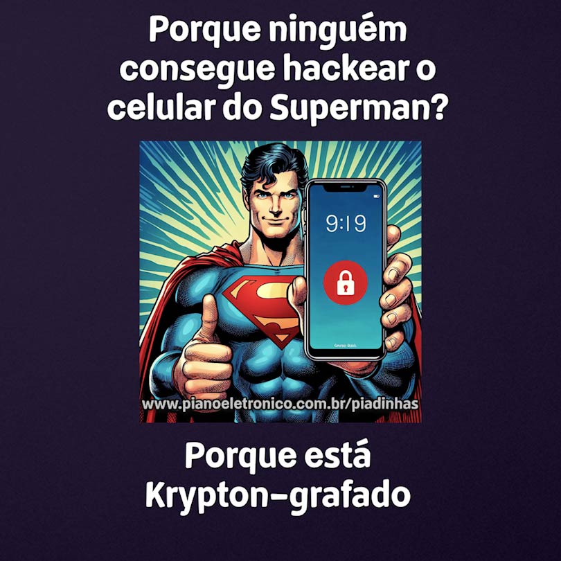 Por que ninguém consegue hackear o celular do Superman?

Porque está Krypton-grafado
